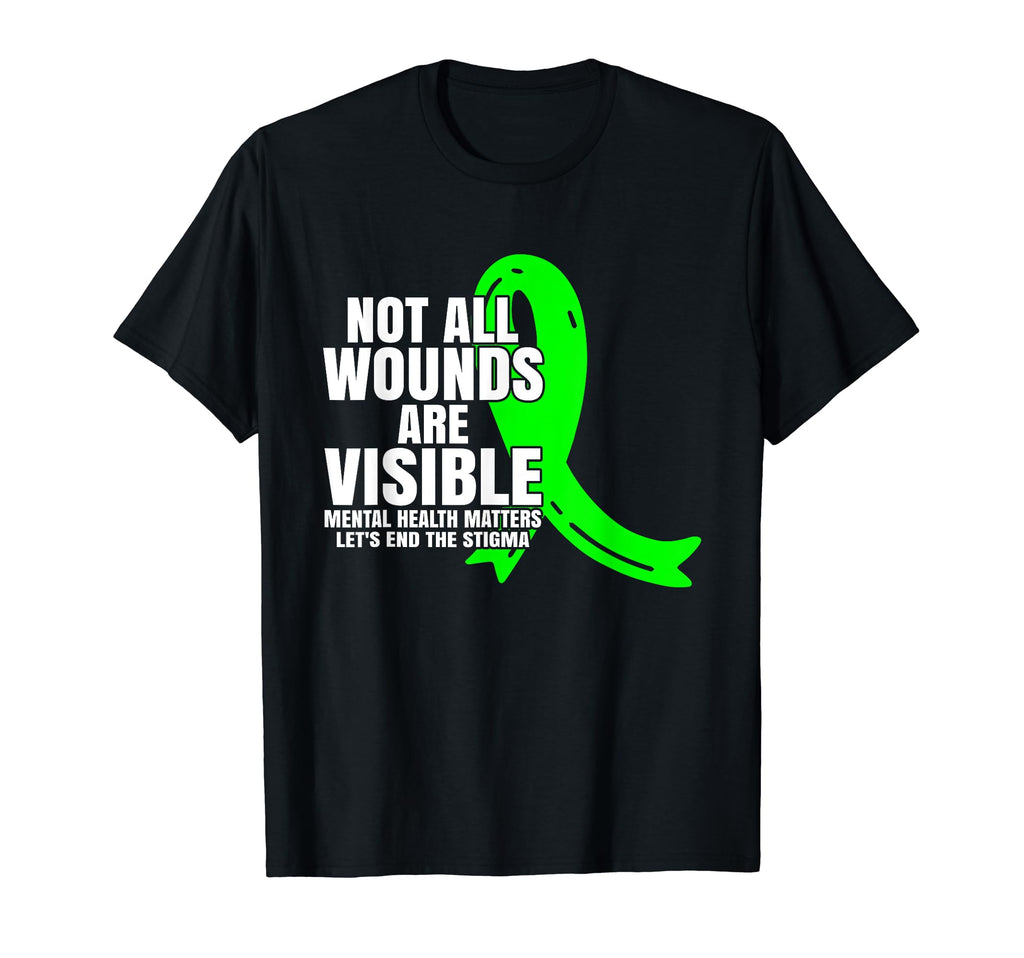 Not All Wounds Are Visible Mental T-Shirt - Fun Novelty Design Unisex - T-Shirt, Sweatshirt, Hoodie