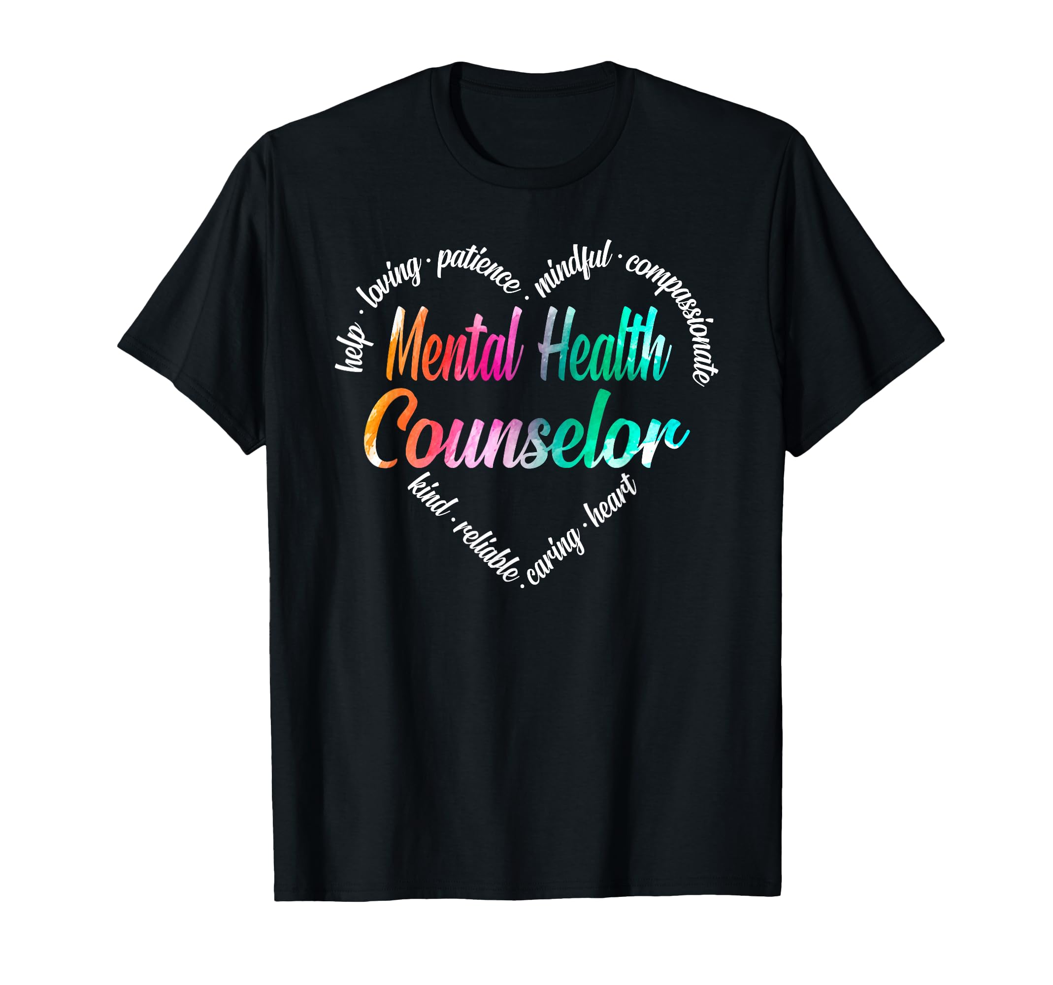 Mental Health Counselor Heart Word T-Shirt - Trendy Graphic for Adults - T-Shirt, Sweatshirt, Hoodie