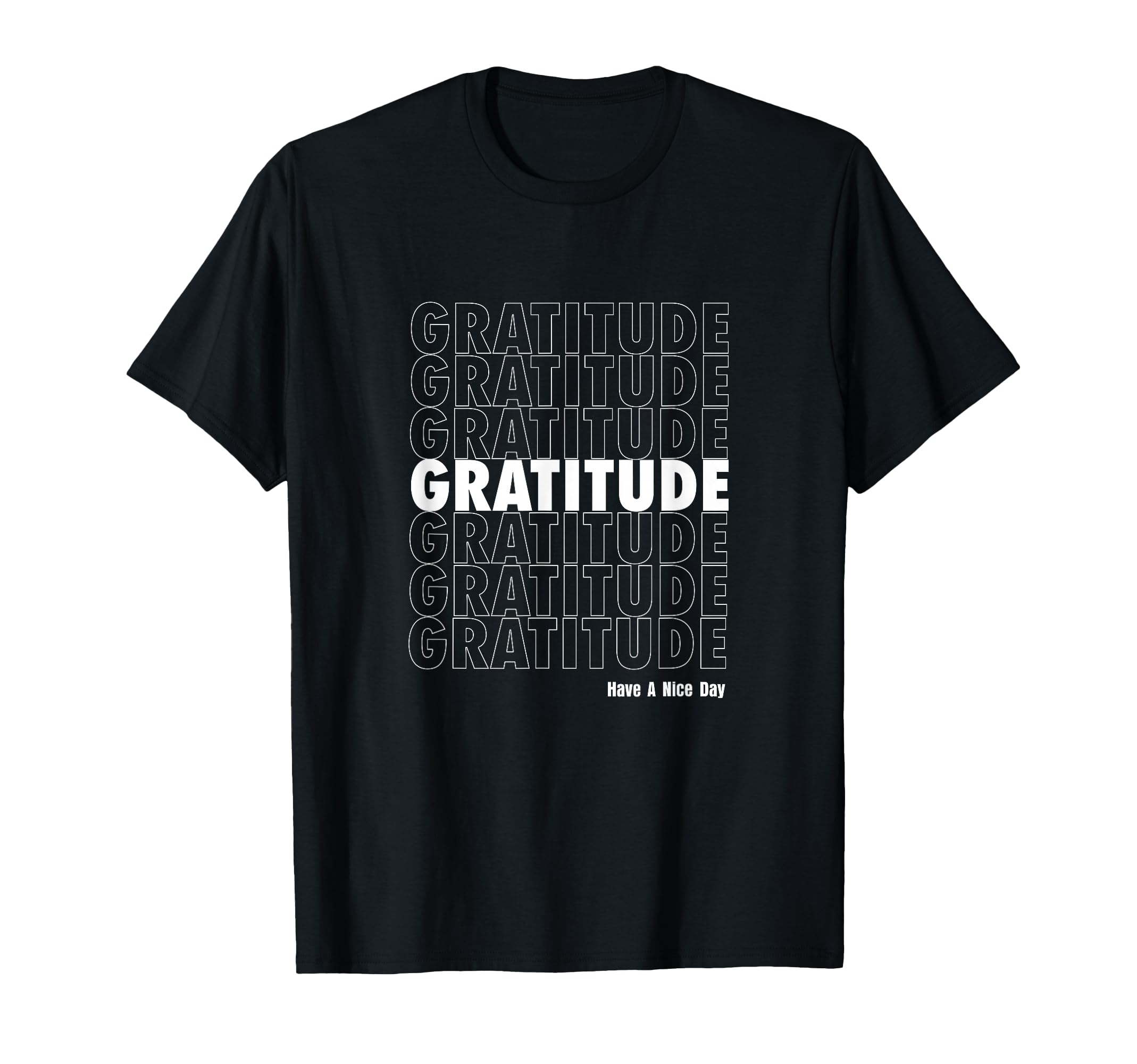 Gratitude T-Shirt - Trendy Graphic Unisex - T-Shirt, Sweatshirt, Hoodie