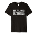 Healing Progress Please Excuse Mess T-Shirt - Trendy Graphic for Adults - T-Shirt, Sweatshirt, Hoodie