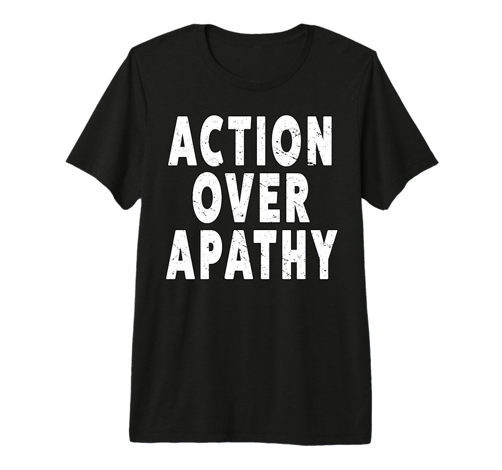 Action Over Apathy People March T-Shirt - Unique Graphic Men Women - T-Shirt, Sweatshirt, Hoodie