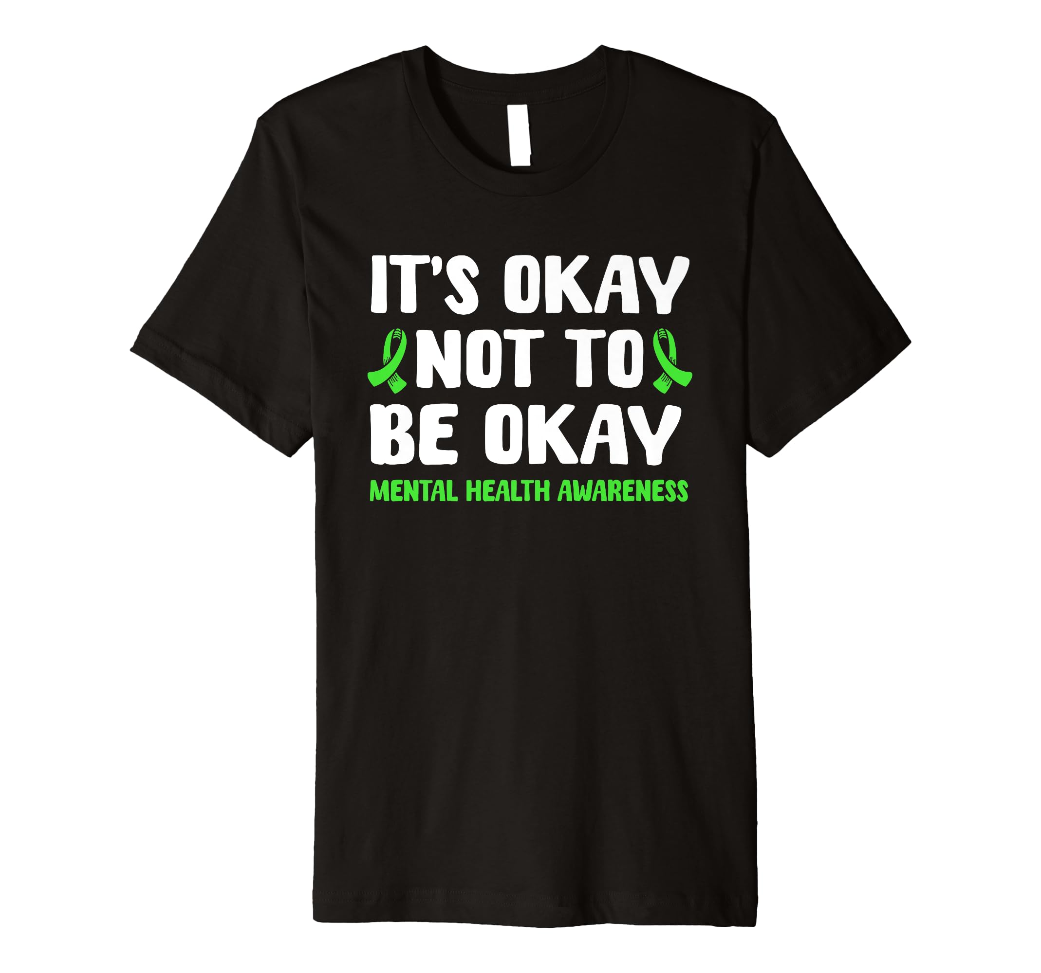 Its Okay Not To Be Okay Mental Health T-Shirt - Minimalist Print Men Women - T-Shirt, Sweatshirt, Hoodie