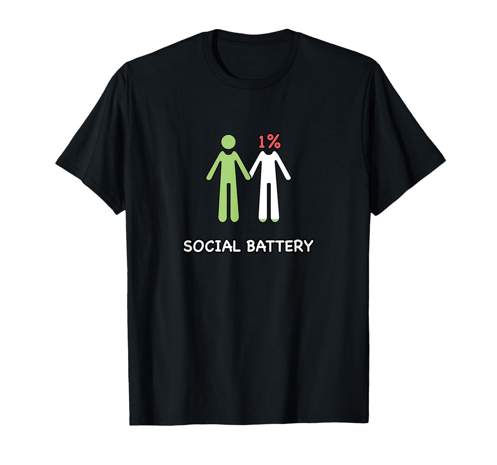 Drained Funny Introvert Social Battery T-Shirt - Novelty Apparel Men Women - T-Shirt, Sweatshirt, Hoodie