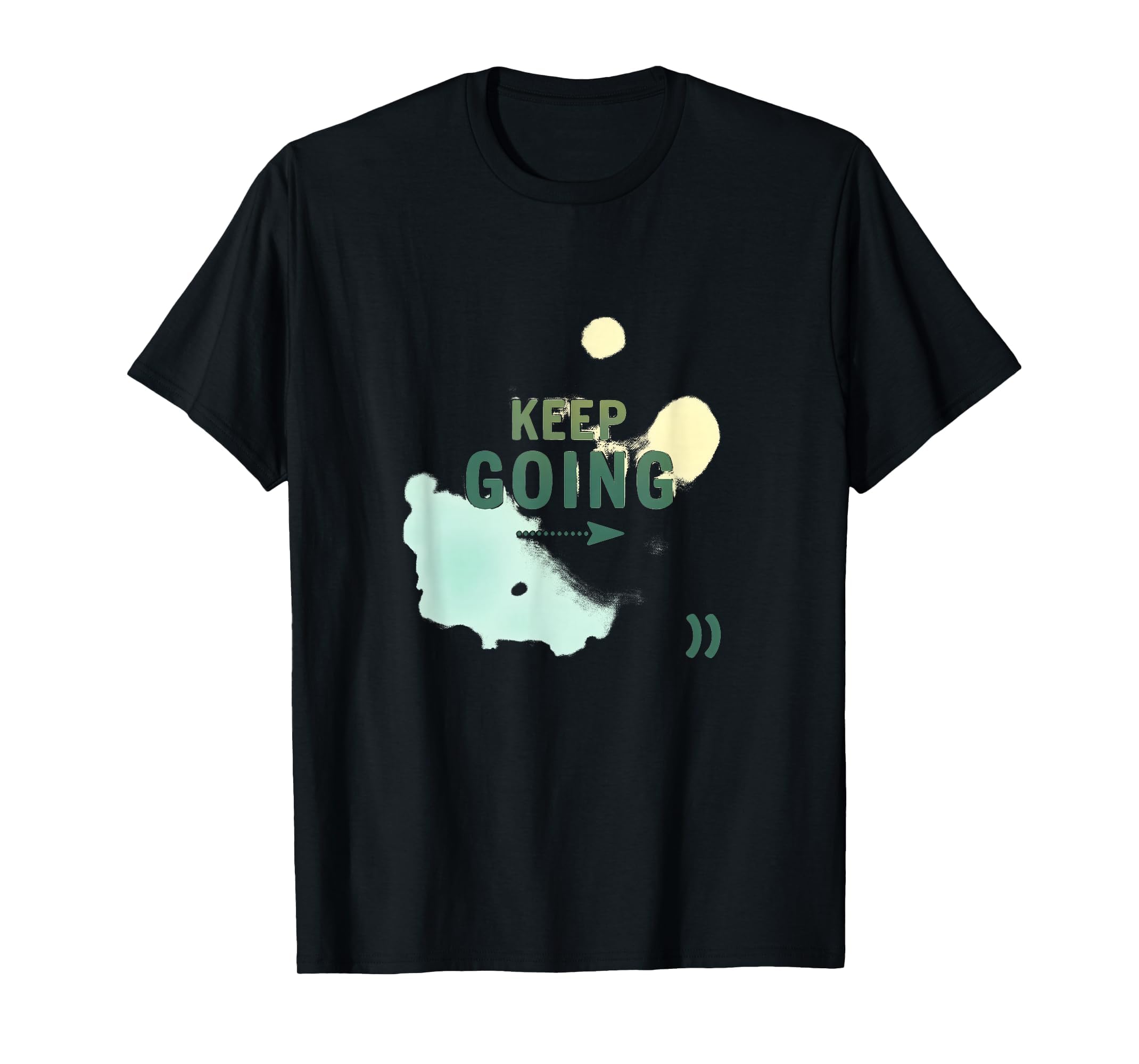 Keep Going Inspirational Watercolor Black T-Shirt - Streetwear Style Unisex - T-Shirt, Sweatshirt, Hoodie