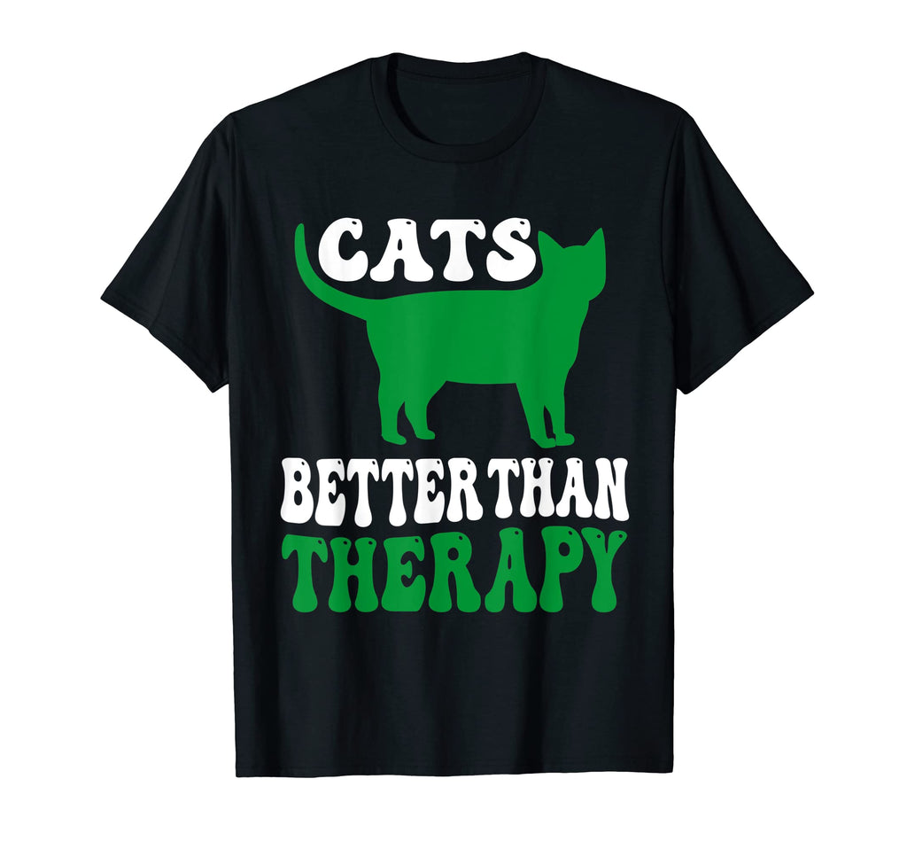 Cats Better Than Therapy Funny Cat T-Shirt - Streetwear Style for Adults - T-Shirt, Sweatshirt, Hoodie