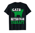Cats Better Than Therapy Funny Cat T-Shirt - Streetwear Style for Adults - T-Shirt, Sweatshirt, Hoodie