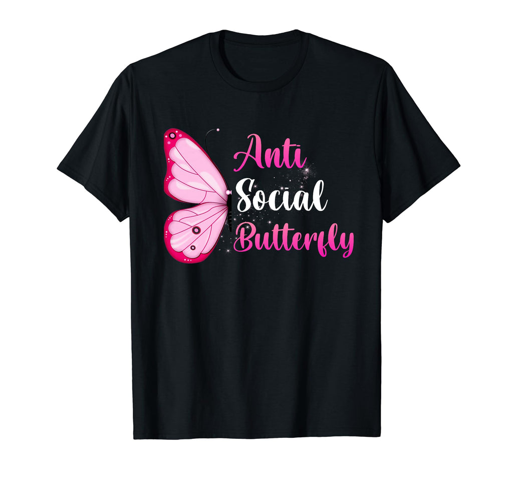 Anti Social Butterfly Butterflies Quiet Gift T-Shirt - Graphic Print Unisex - T-Shirt, Sweatshirt, Hoodie