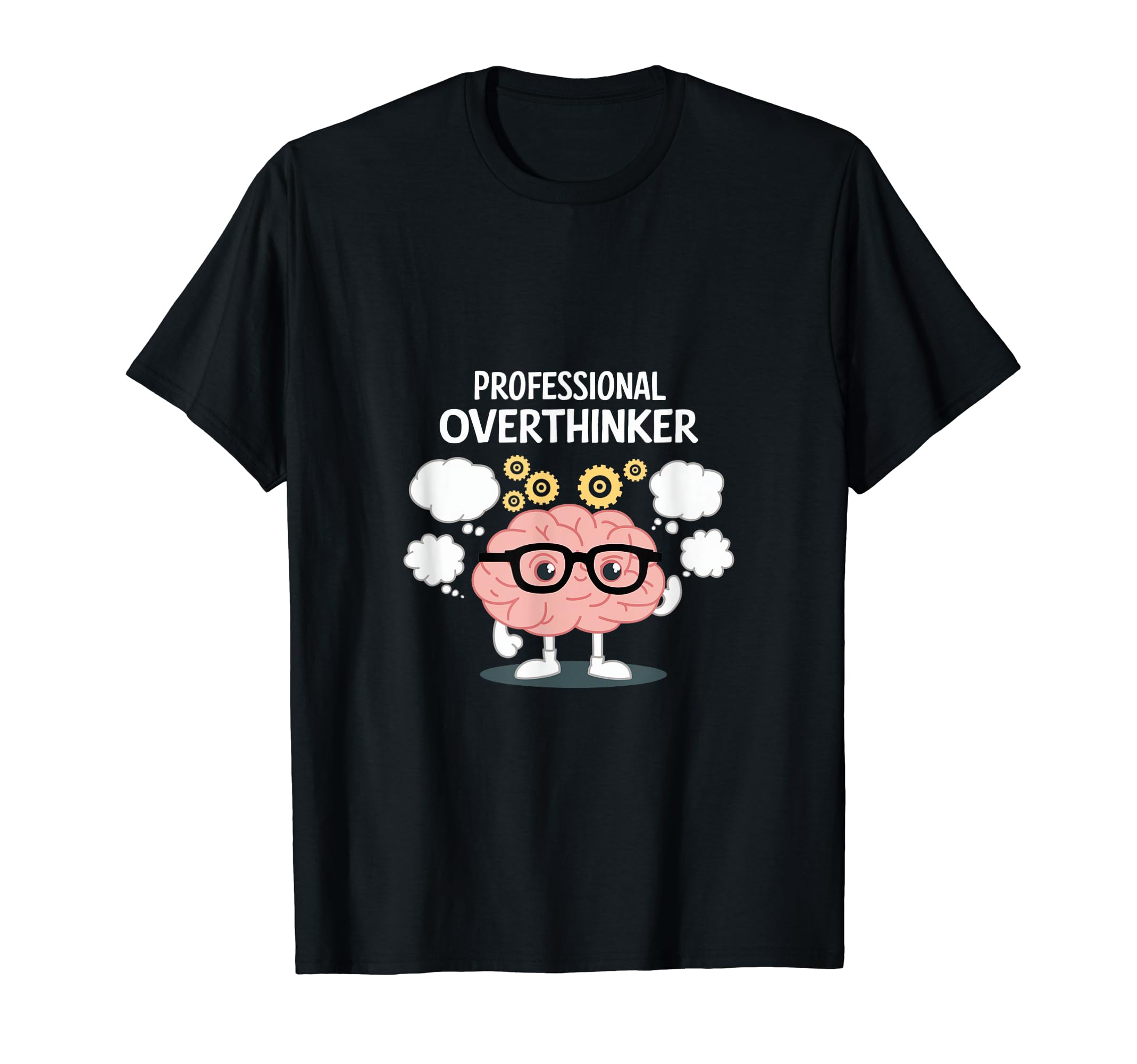 Professional Overthinker T-Shirt - Custom Art Print for Adults - T-Shirt, Sweatshirt, Hoodie