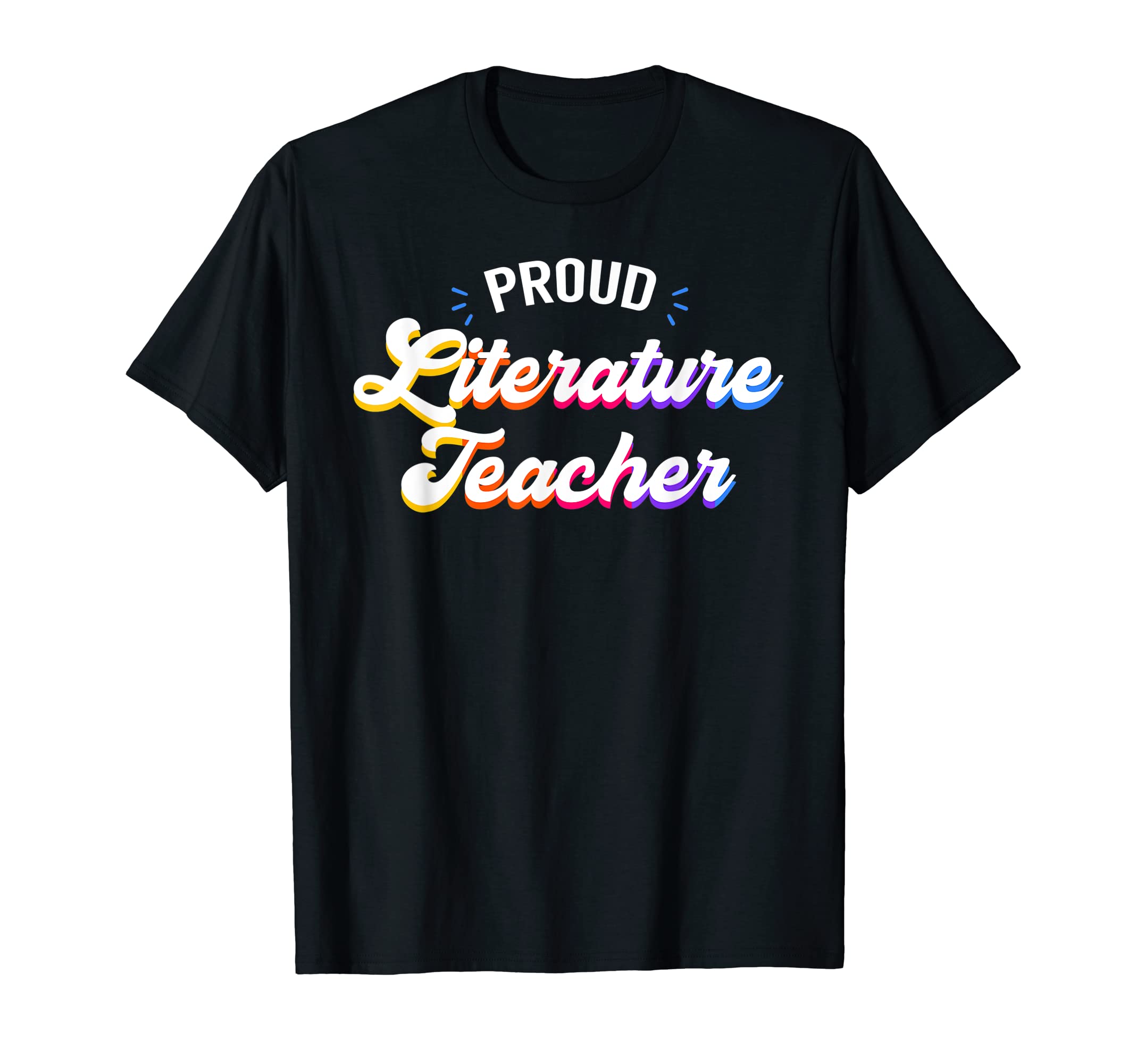 Proud Literature Teacher Job Profession T-Shirt - Unique Graphic Men Women - T-Shirt, Sweatshirt, Hoodie