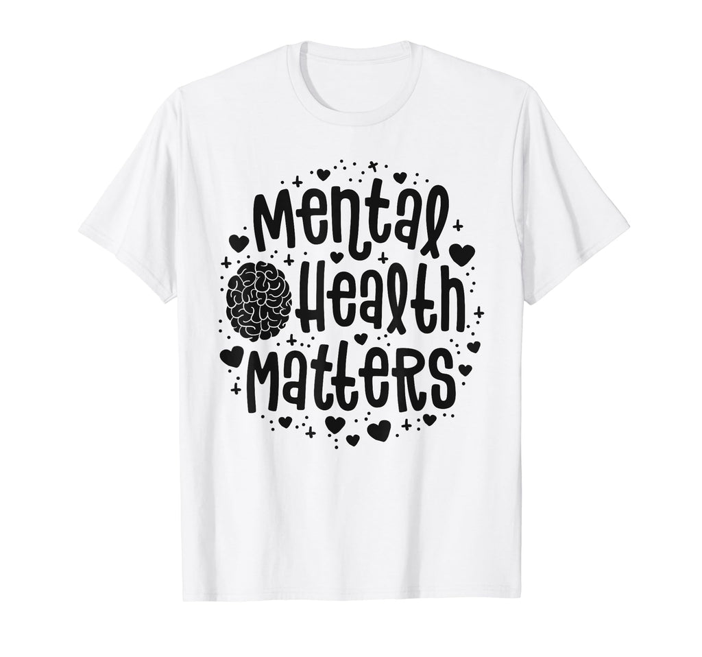 Mental Health Matters End Stigma Illness T-Shirt - Graphic Print Men Women - T-Shirt, Sweatshirt, Hoodie