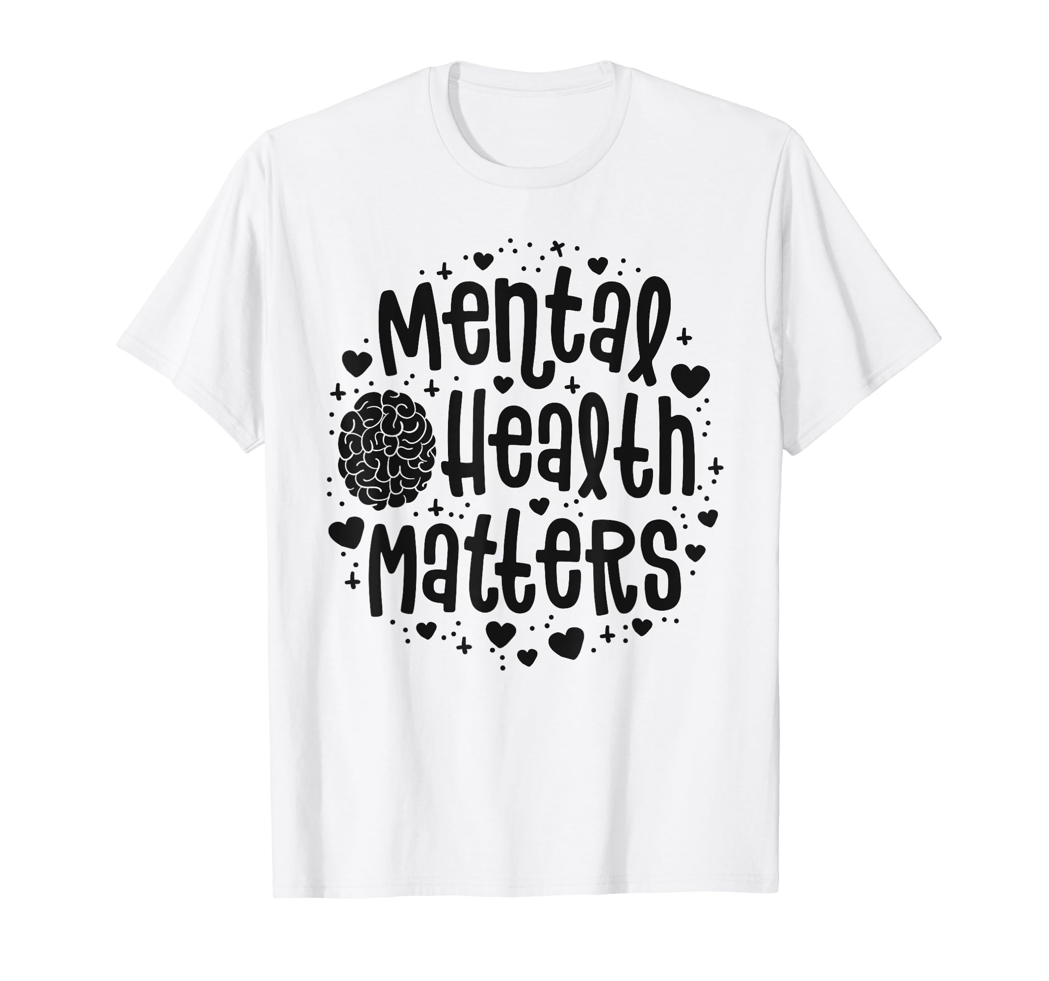 Mental Health Matters End Stigma Illness T-Shirt - Graphic Print Men Women - T-Shirt, Sweatshirt, Hoodie