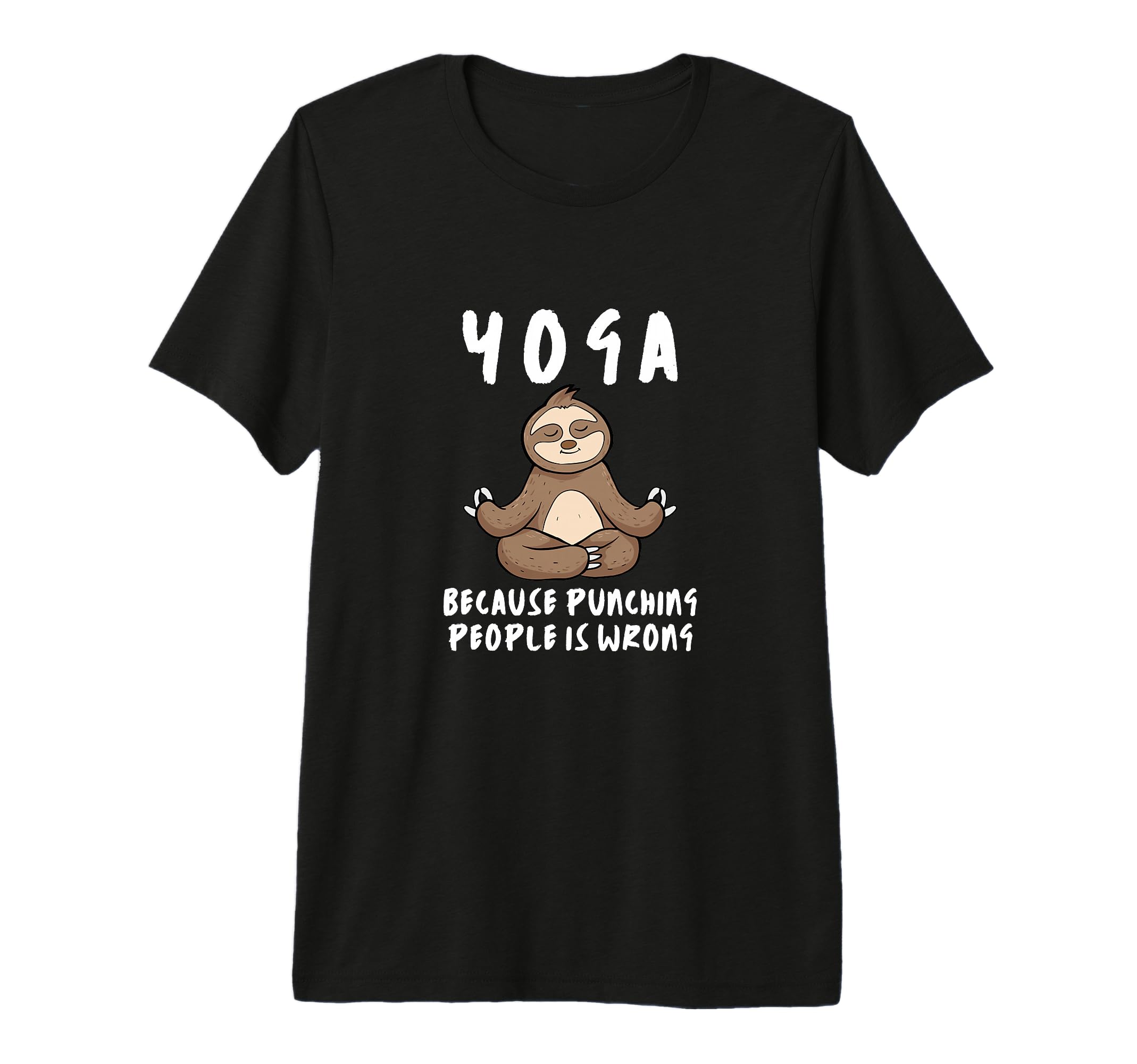 Yoga Because Punching People Is Wrong T-Shirt - Aesthetic Graphic Unisex - T-Shirt, Sweatshirt, Hoodie