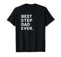 Best Step Dad Ever Gift Stepdads T-Shirt - Aesthetic Graphic for Adults - T-Shirt, Sweatshirt, Hoodie