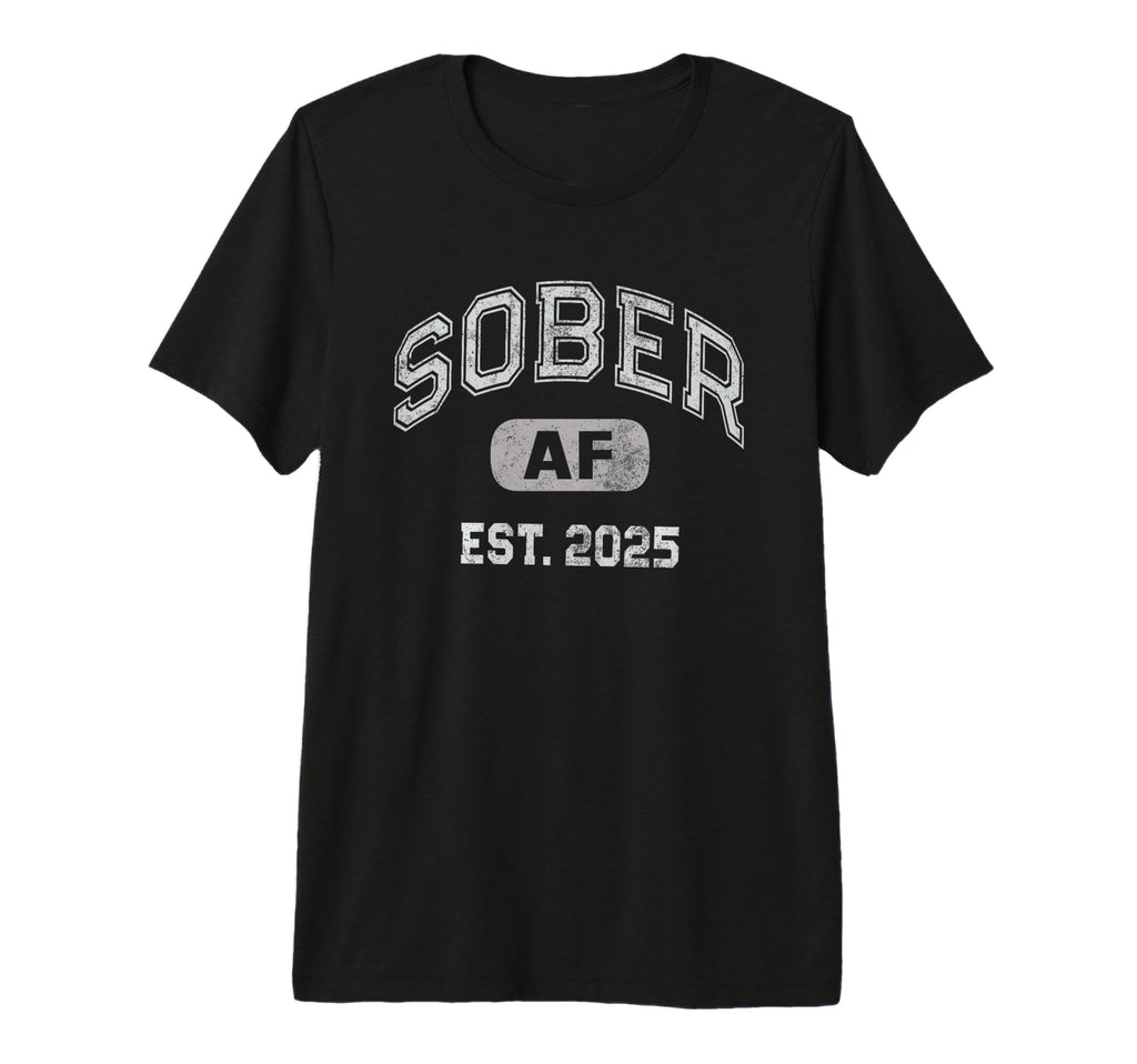 Normalize Sober Af Est 2025 Aa T-Shirt - Custom Art Print for Adults - T-Shirt, Sweatshirt, Hoodie