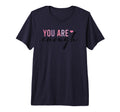 You Are Enough Self Love Positive T-Shirt - Streetwear Style Men Women - T-Shirt, Sweatshirt, Hoodie