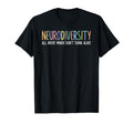 Neurodiversity All Great Minds Dont T-Shirt - Unique Graphic Men Women - T-Shirt, Sweatshirt, Hoodie