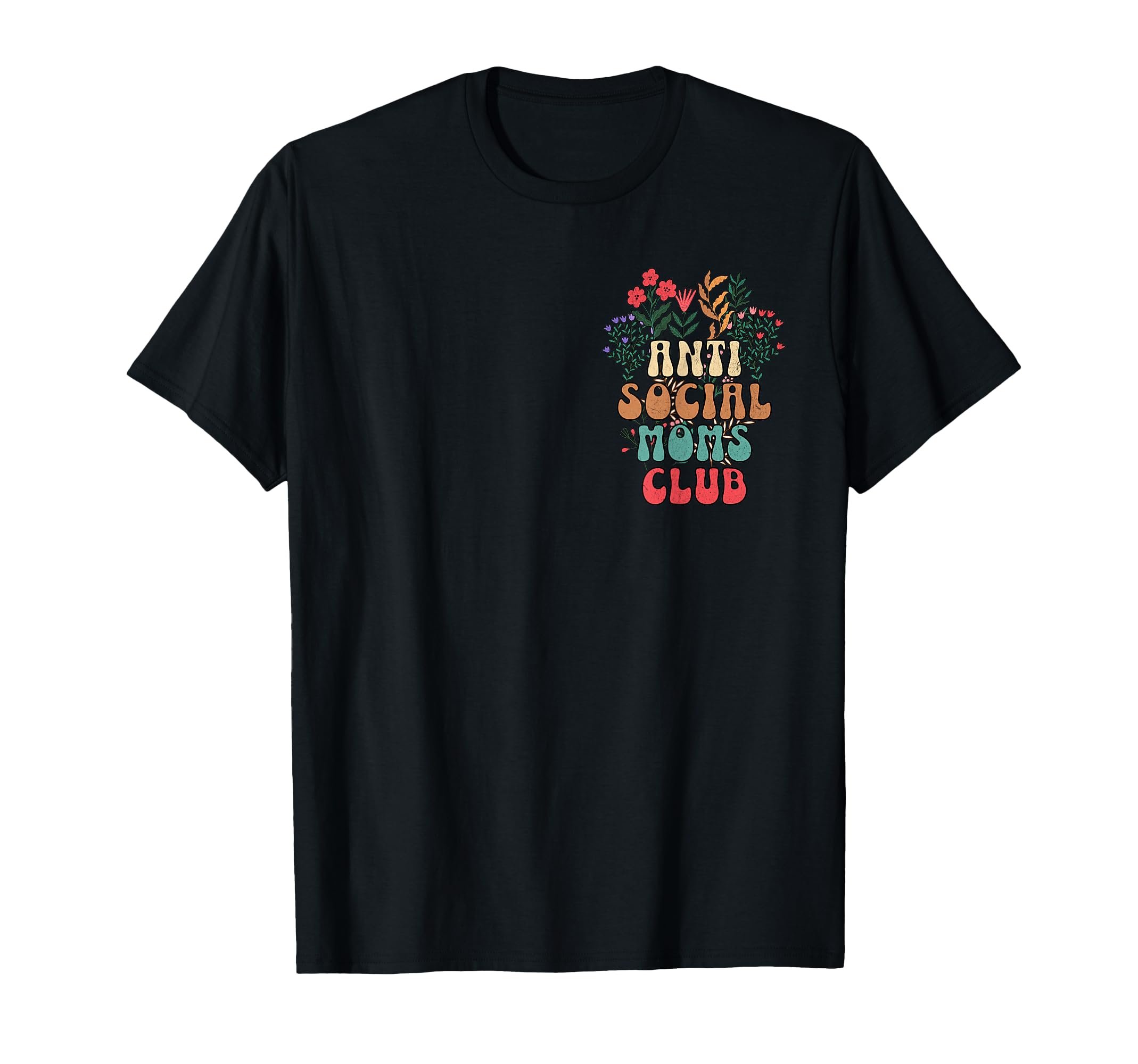 Antisocial Moms Club Funny Introvert T-Shirt - Unique Graphic for Adults - T-Shirt, Sweatshirt, Hoodie