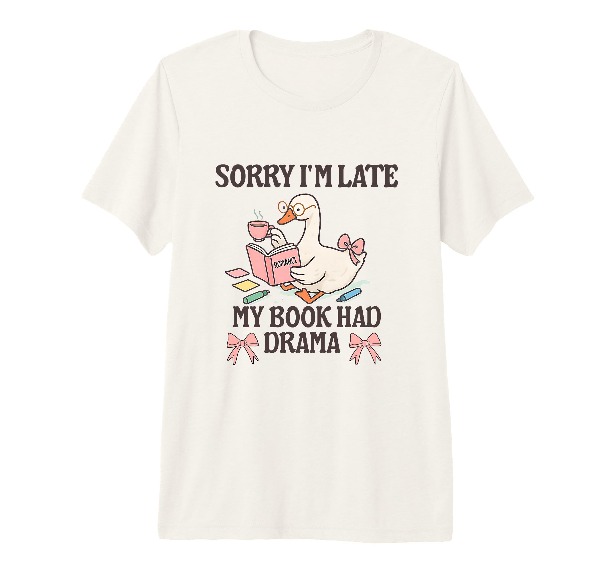 Sorry Im Late My Book Had Drama T-Shirt - Custom Art Print for Adults - T-Shirt, Sweatshirt, Hoodie