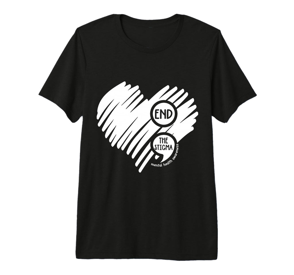 End Stigma Semicolon Mental Health T-Shirt - Unique Graphic for Adults - T-Shirt, Sweatshirt, Hoodie