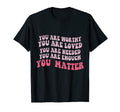 You Matter Kindness Be Kind Groovy T-Shirt - Minimalist Print Unisex - T-Shirt, Sweatshirt, Hoodie