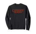 Constant Reader Fan Horror Sweatshirt - Fun Novelty Design Men Women - T-Shirt, Sweatshirt, Hoodie