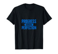 Progress Over Perfection Motivational T-Shirt - Streetwear Style for Adults - T-Shirt, Sweatshirt, Hoodie