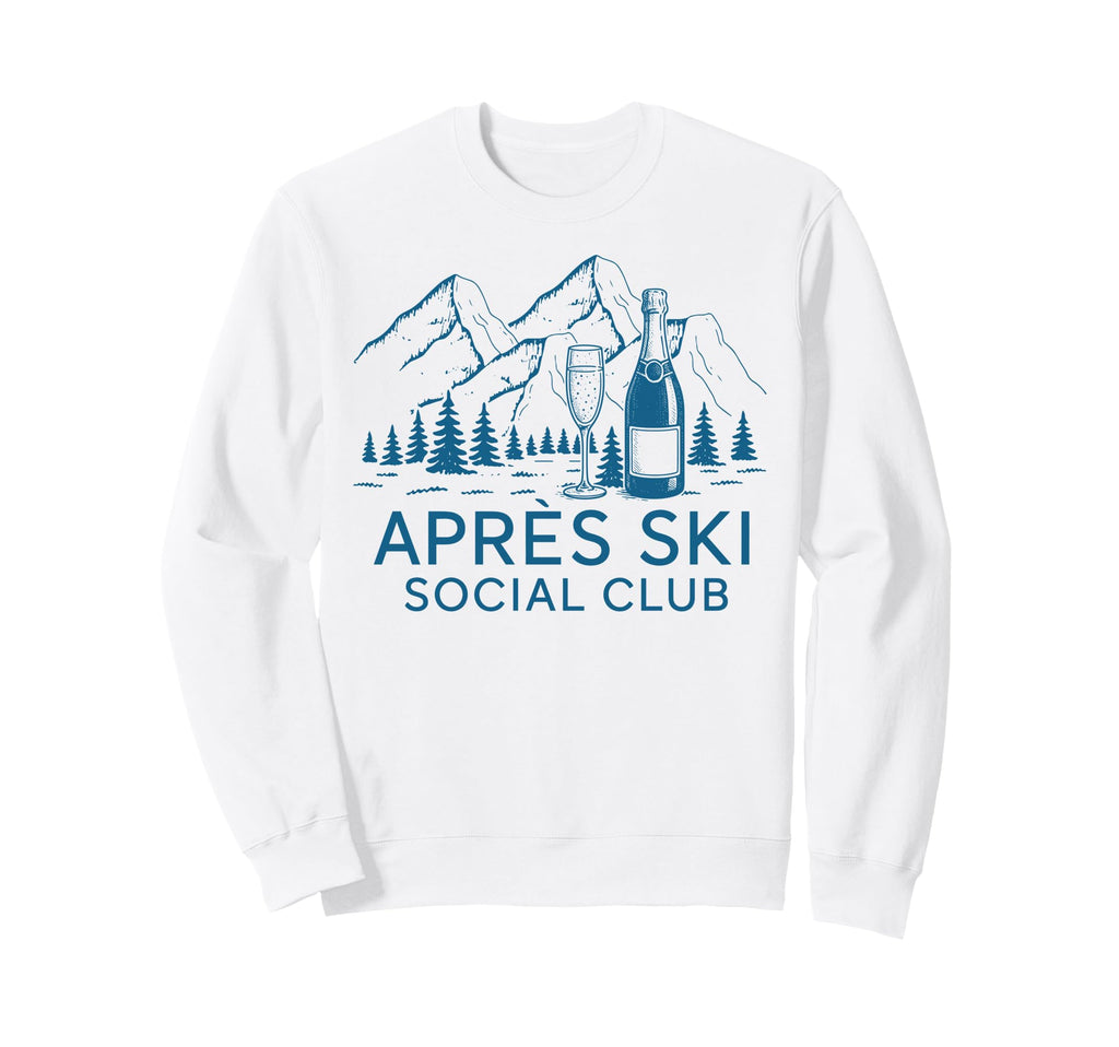 Apres Ski Social Club Champagne Sweatshirt - Custom Art Print for Adults - T-Shirt, Sweatshirt, Hoodie