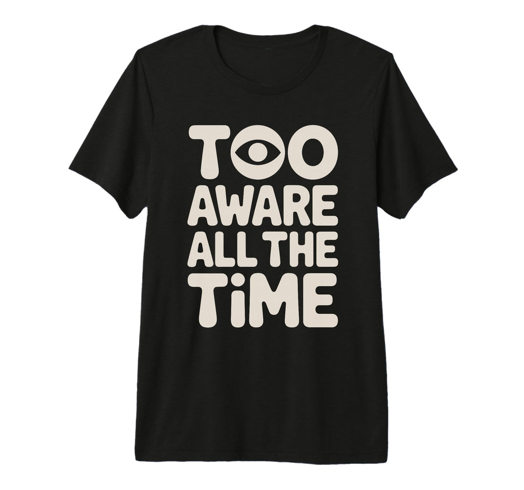 Highly Sensitive Person Hsp Introvert T-Shirt - Graphic Print for Adults - T-Shirt, Sweatshirt, Hoodie