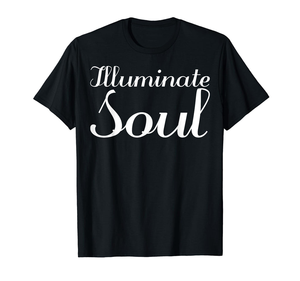 Illuminate Soul Mental Health T-Shirt - Casual Everyday Wear Unisex - T-Shirt, Sweatshirt, Hoodie