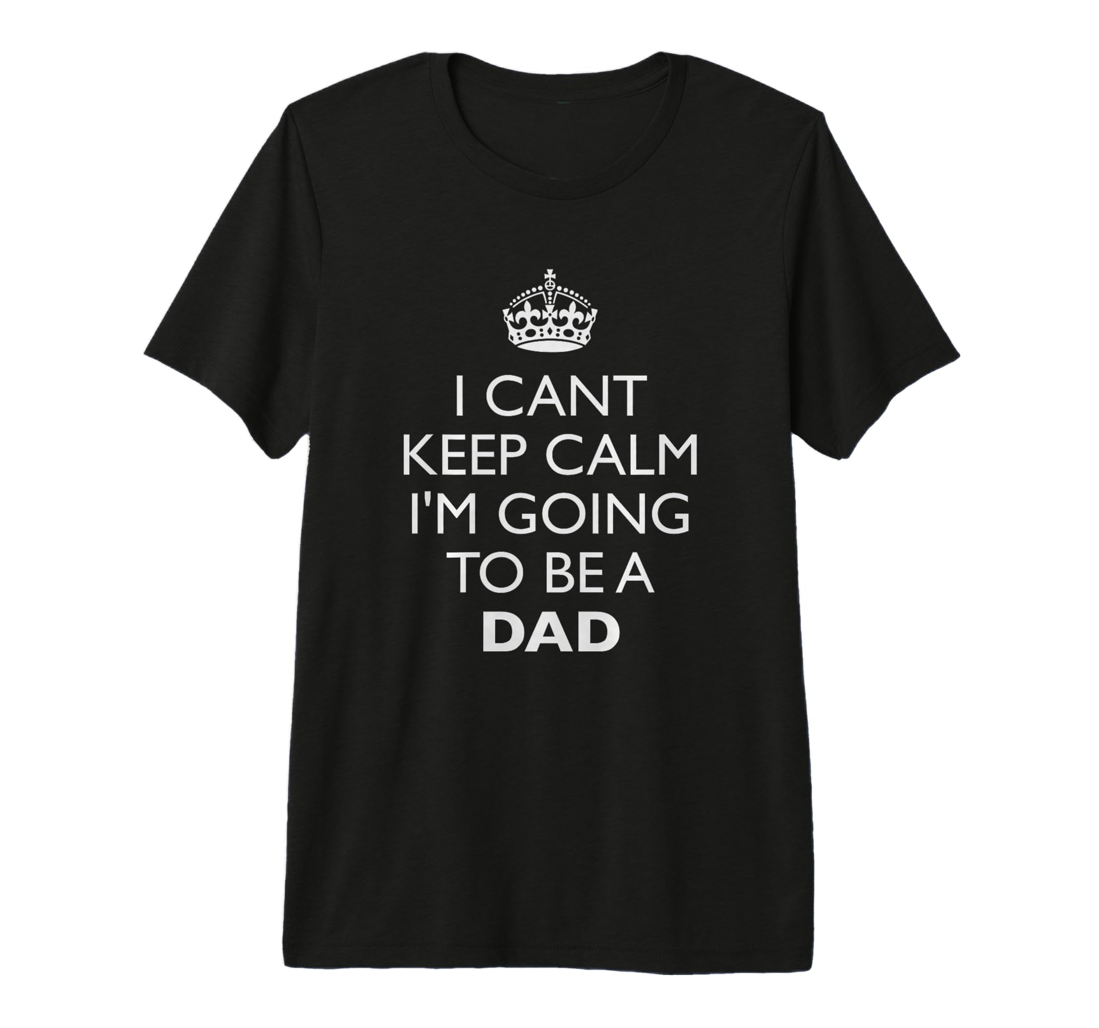 I Cant Keep Calm I M Going To Dad Tri Blend T-Shirt - Graphic Print Unisex - T-Shirt, Sweatshirt, Hoodie