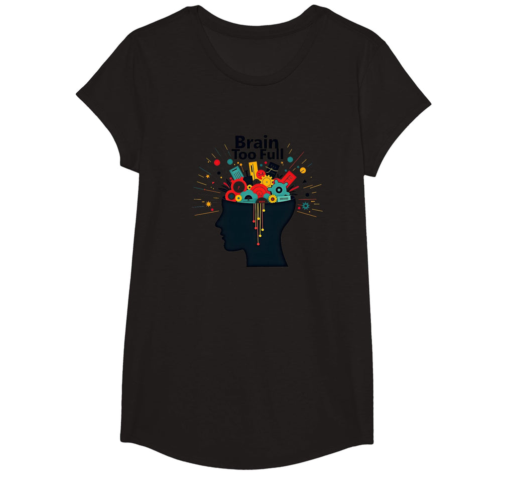 Im Overstimulated Brain Too Full T-Shirt - Casual Everyday Wear for Adults - T-Shirt, Sweatshirt, Hoodie