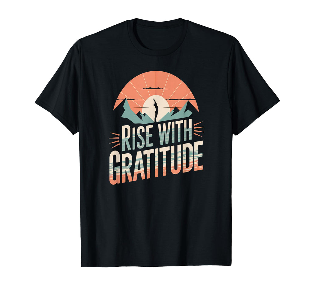 Rise Gratitude Sunrise Mindfulness Yoga T-Shirt - Custom Art Print Unisex - T-Shirt, Sweatshirt, Hoodie