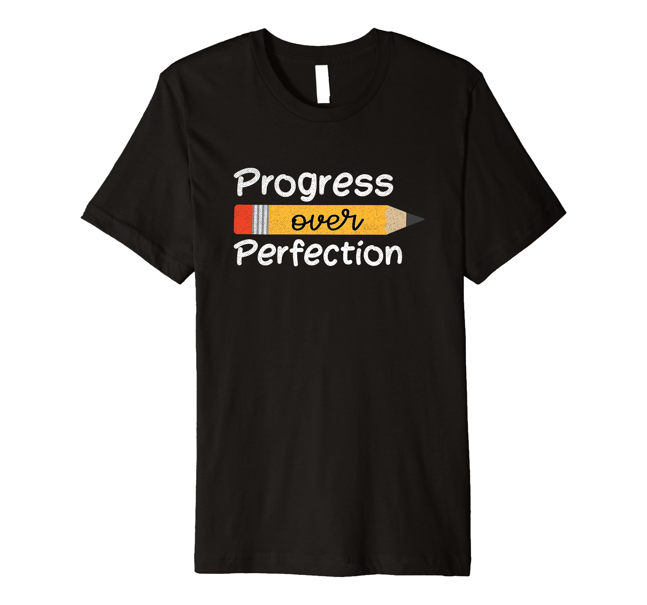 Progress Over Perfection T-Shirt - Casual Everyday Wear Men Women - T-Shirt, Sweatshirt, Hoodie
