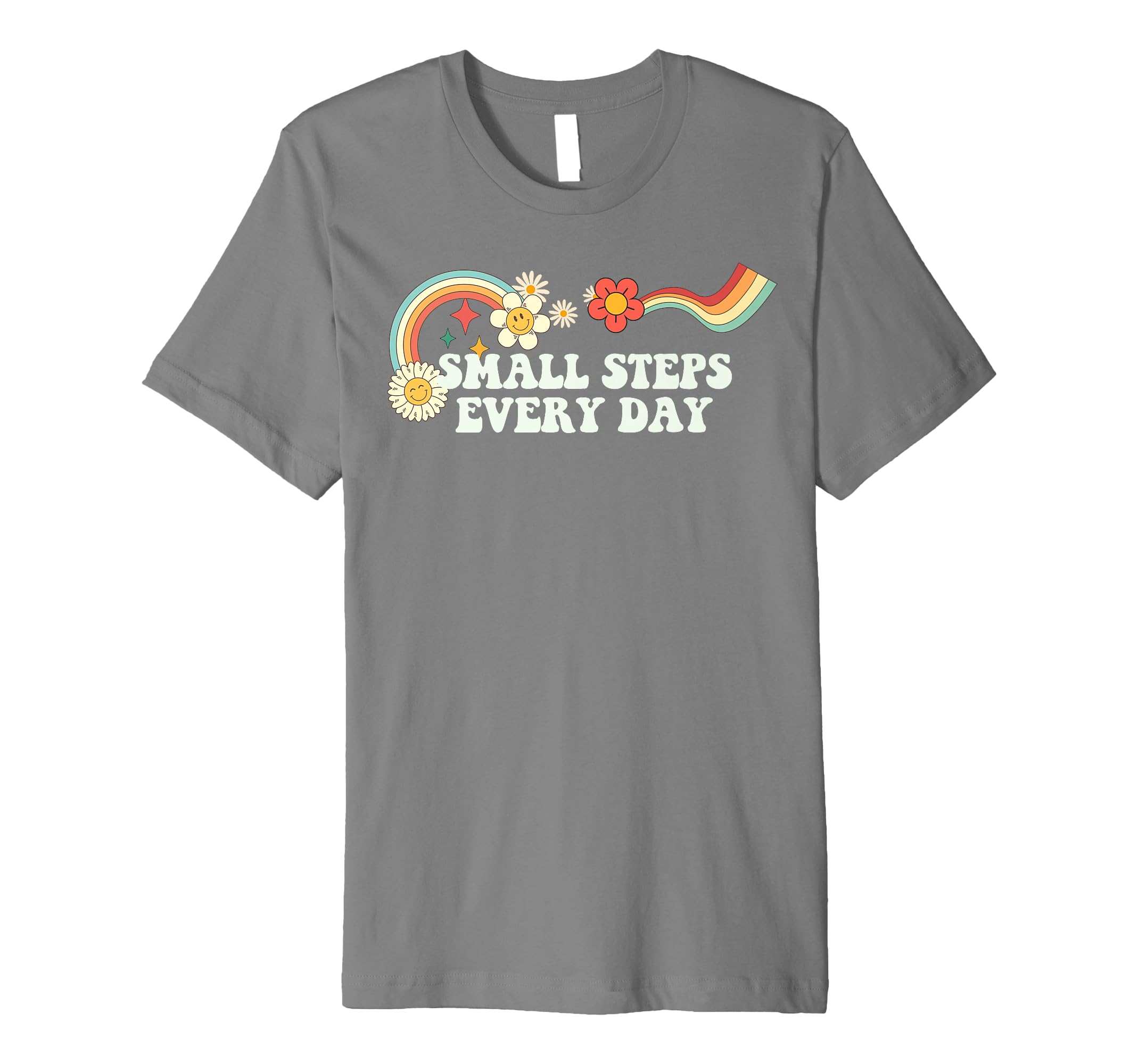 Groovy Funny Small Steps Every Day T-Shirt - Graphic Print for Adults - T-Shirt, Sweatshirt, Hoodie