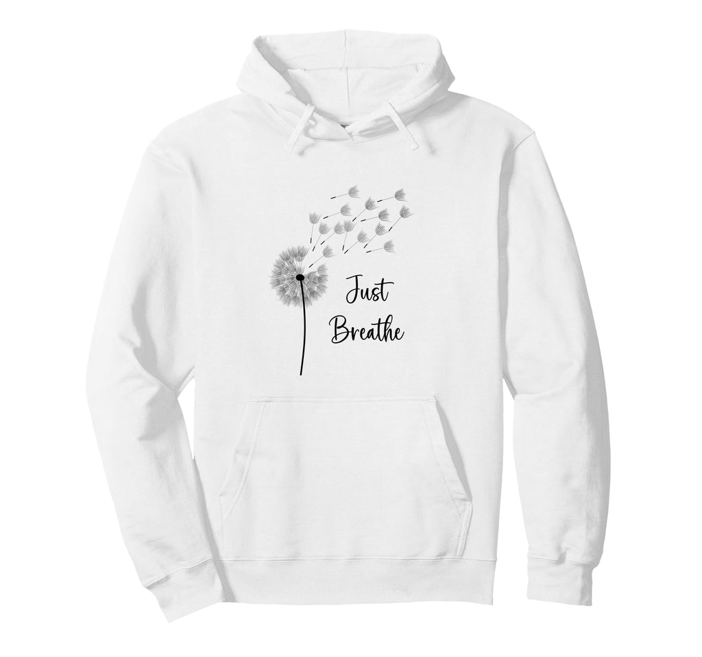 Dandelion Just Breathe Wildflower Hoodie - Casual Everyday Wear for Adults - T-Shirt, Sweatshirt, Hoodie