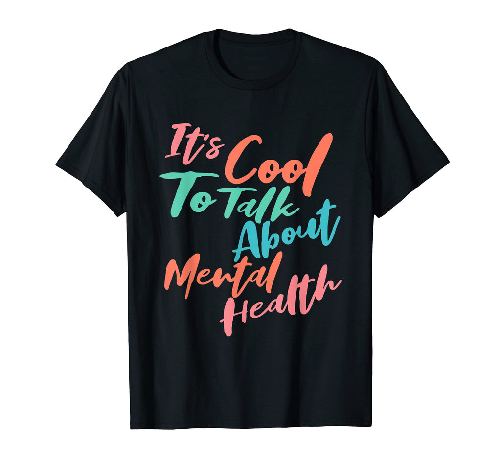 Its To Talk About Mental Health T-Shirt - Trendy Graphic Men Women - T-Shirt, Sweatshirt, Hoodie