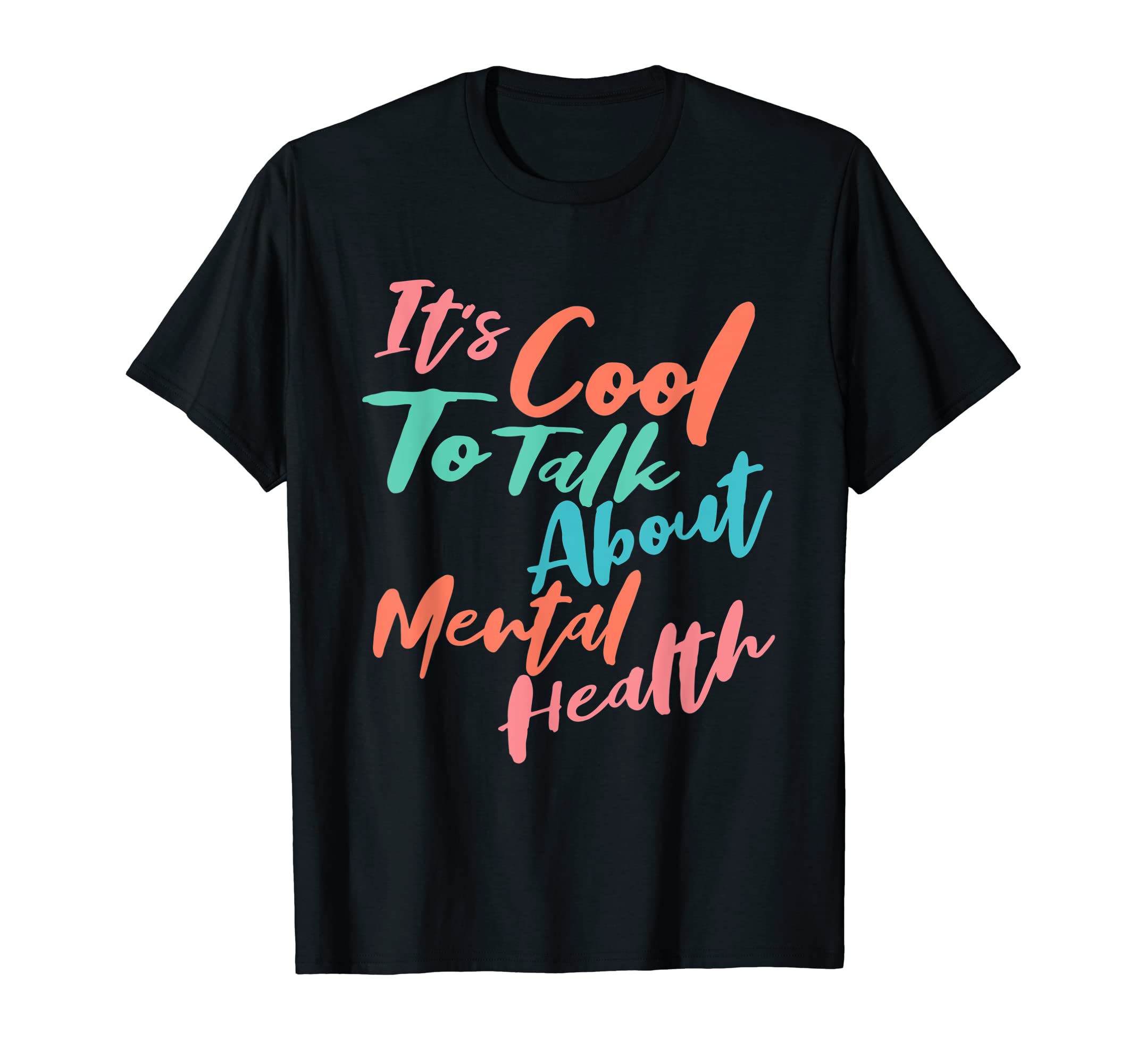Its To Talk About Mental Health T-Shirt - Trendy Graphic Men Women - T-Shirt, Sweatshirt, Hoodie