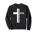 All I Need Is Coffee Books And Sweatshirt - Novelty Apparel for Adults - T-Shirt, Sweatshirt, Hoodie