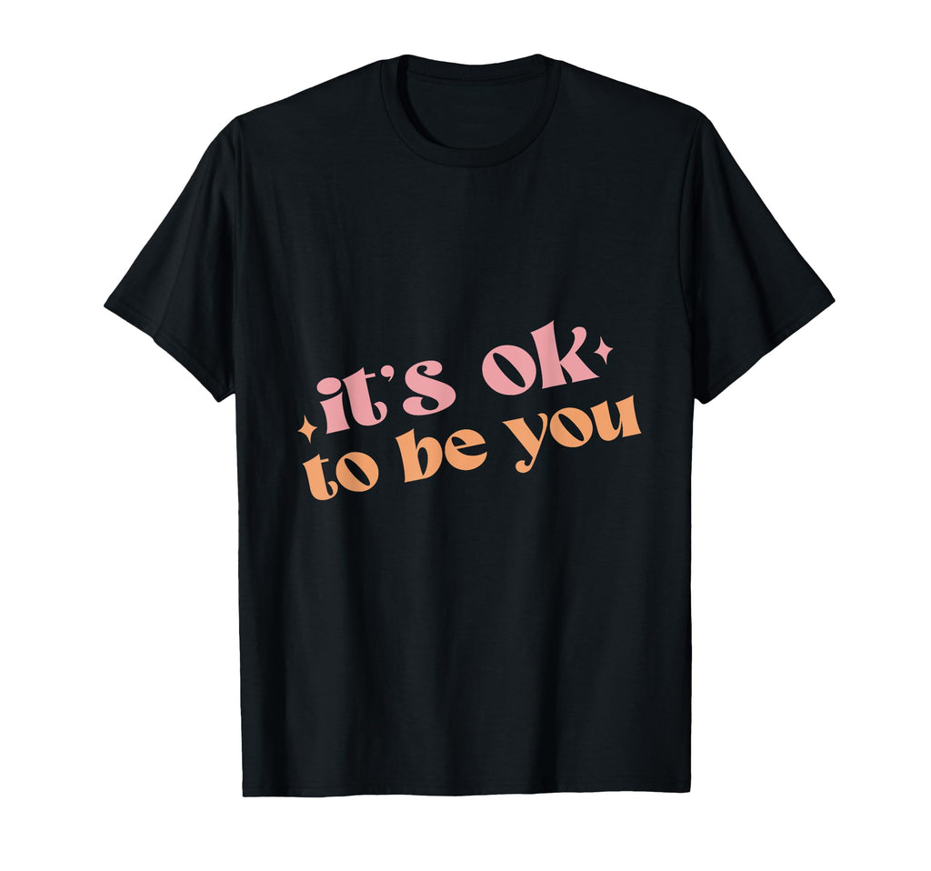 Its Ok To Be You End Break Stigma Mental T-Shirt - Unique Graphic Unisex - T-Shirt, Sweatshirt, Hoodie