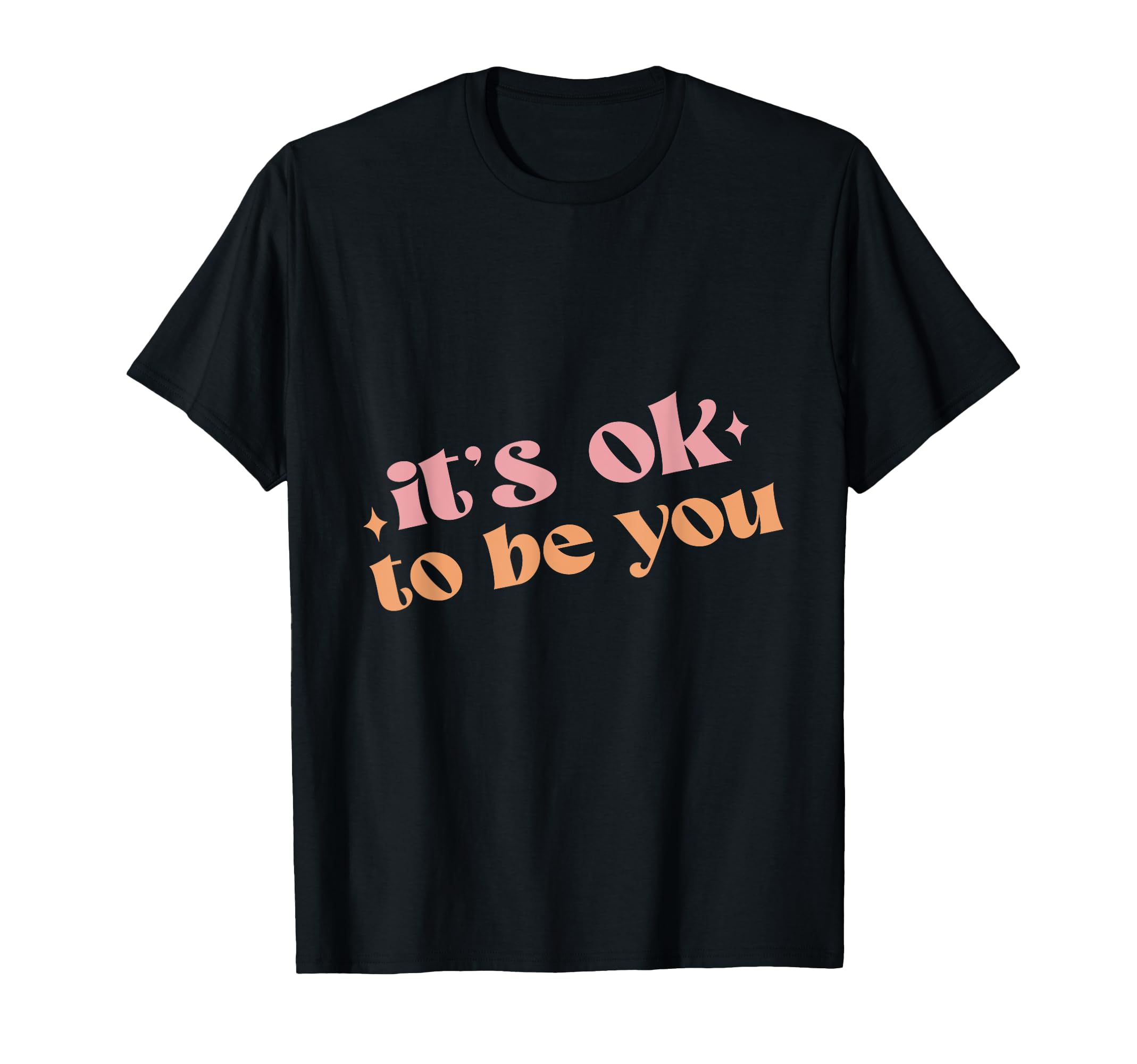 Its Ok To Be You End Break Stigma Mental T-Shirt - Unique Graphic Unisex - T-Shirt, Sweatshirt, Hoodie