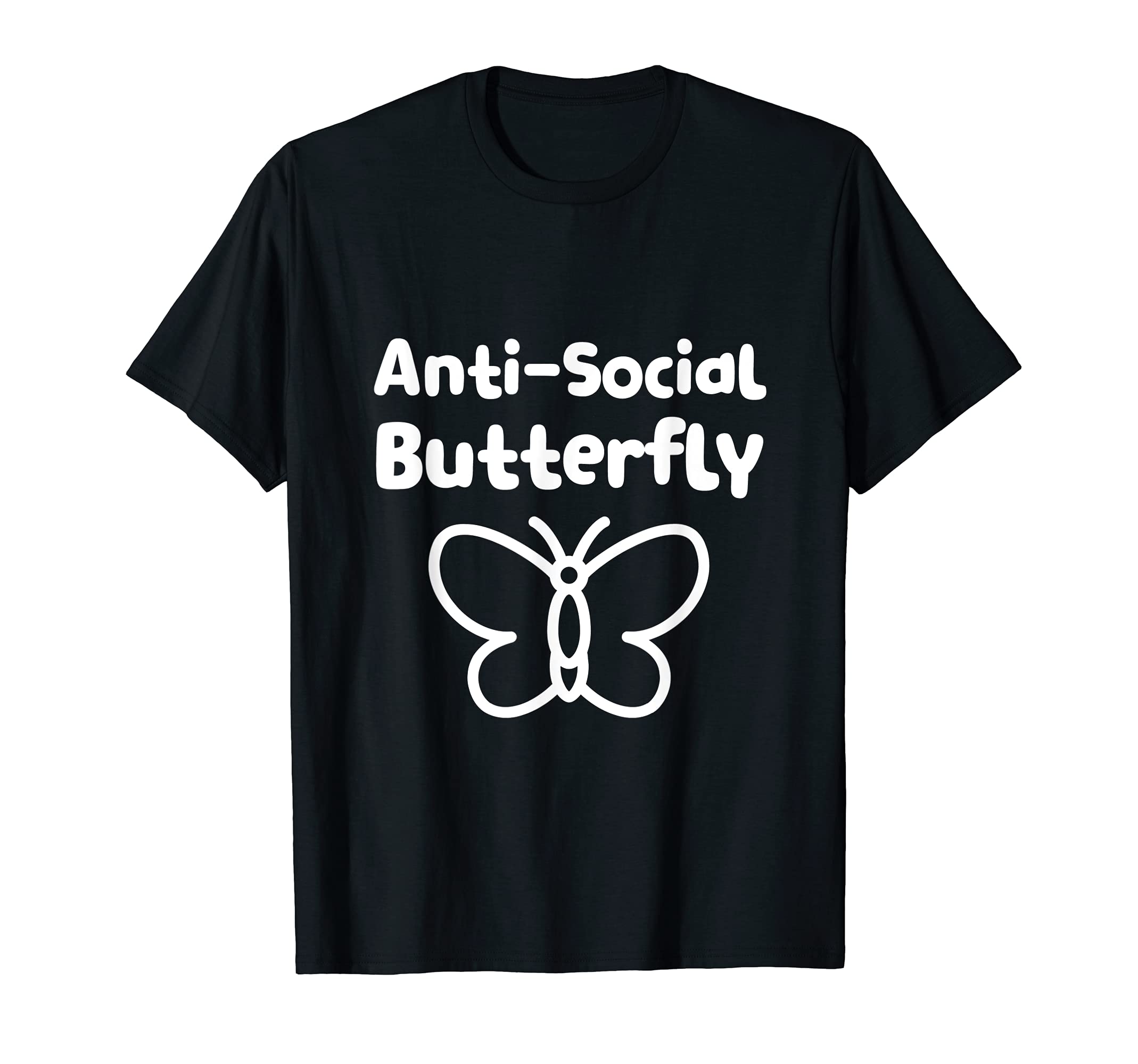 Anti Social Butterfly T-Shirt - Minimalist Print Men Women - T-Shirt, Sweatshirt, Hoodie