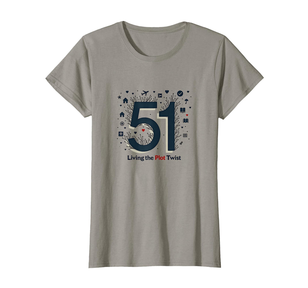 51 Living Plot Twist Birthday Gift Slate T-Shirt - Graphic Print Men Women - T-Shirt, Sweatshirt, Hoodie