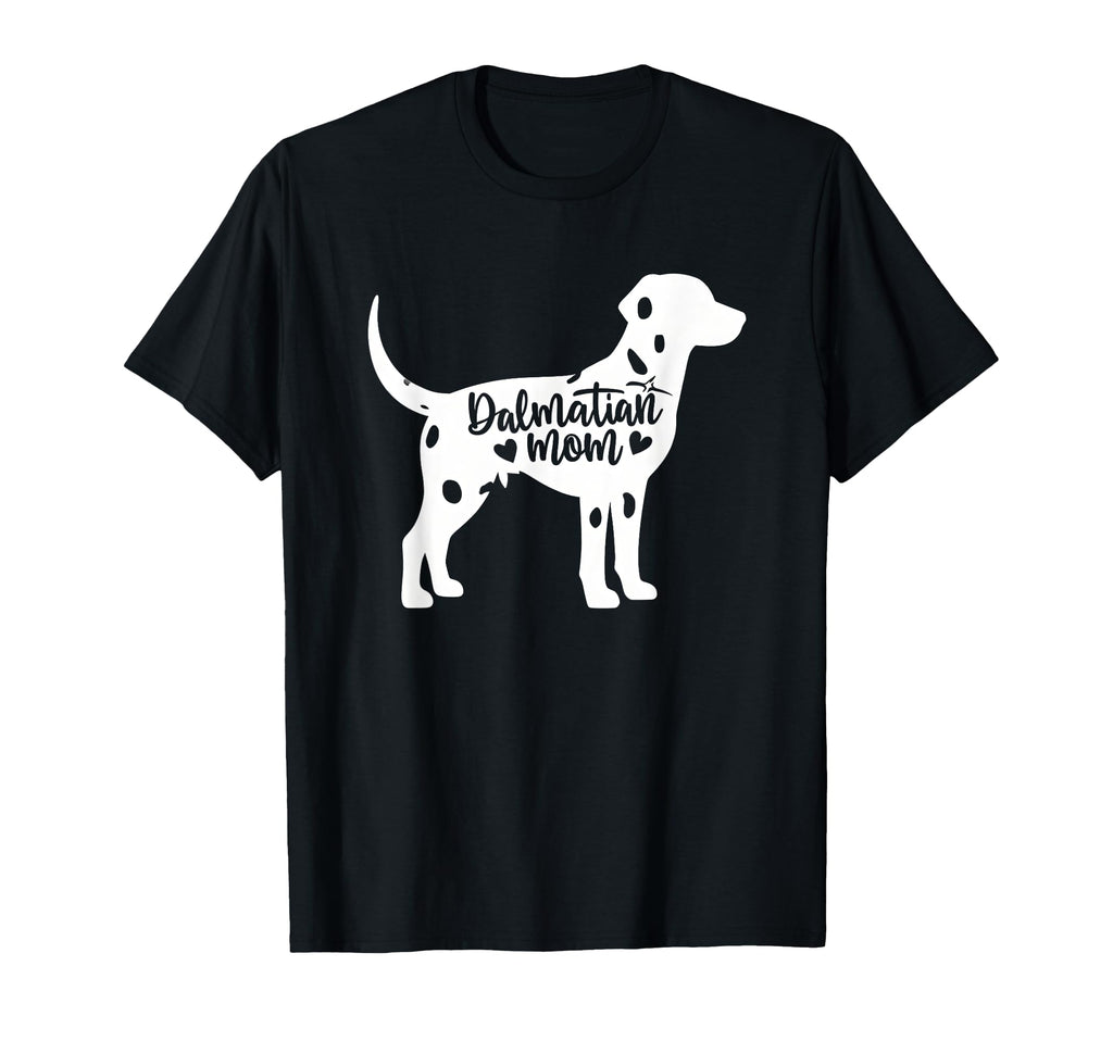 Dalmatian Mom Womens Dog Lover T-Shirt - Novelty Apparel Men Women - T-Shirt, Sweatshirt, Hoodie