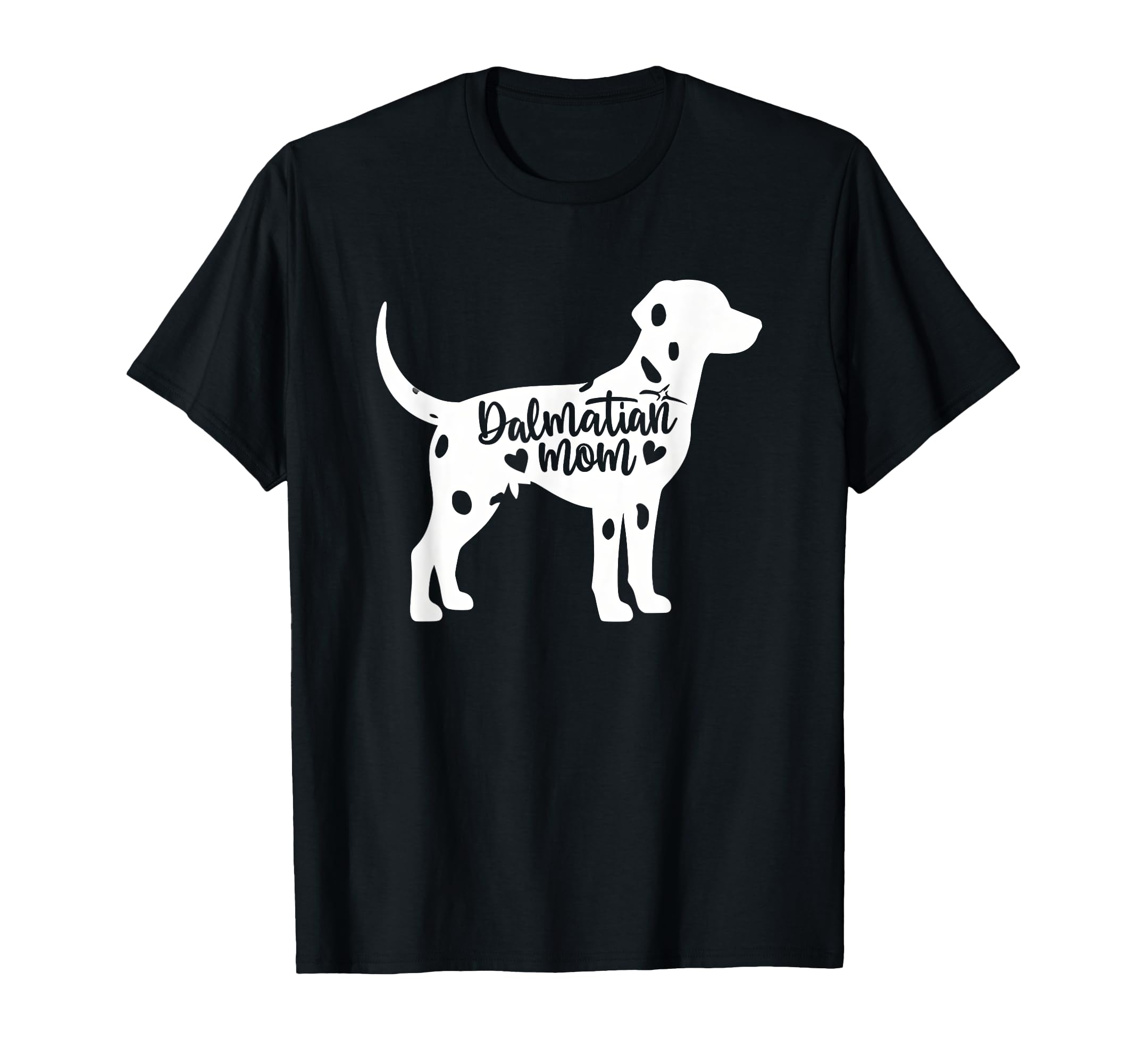 Dalmatian Mom Womens Dog Lover T-Shirt - Novelty Apparel Men Women - T-Shirt, Sweatshirt, Hoodie