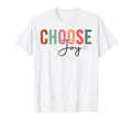 Choose Joy Christian And Chrisitians T-Shirt - Graphic Print Men Women - T-Shirt, Sweatshirt, Hoodie
