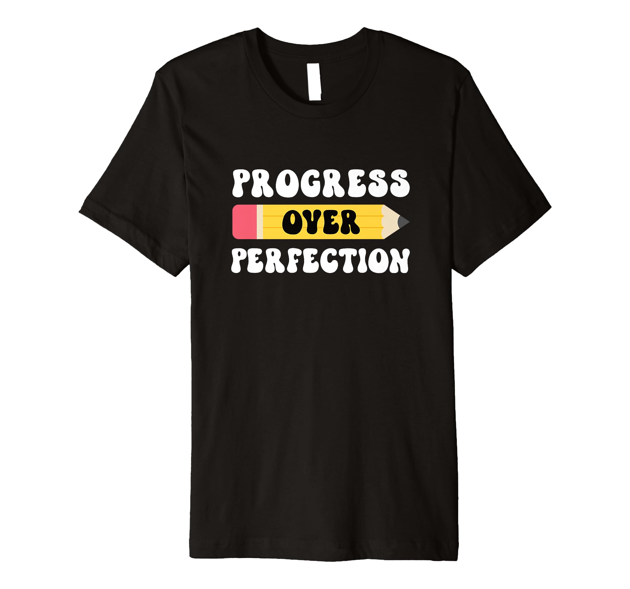 Progress Over Perfection T-Shirt - Aesthetic Graphic for Adults - T-Shirt, Sweatshirt, Hoodie