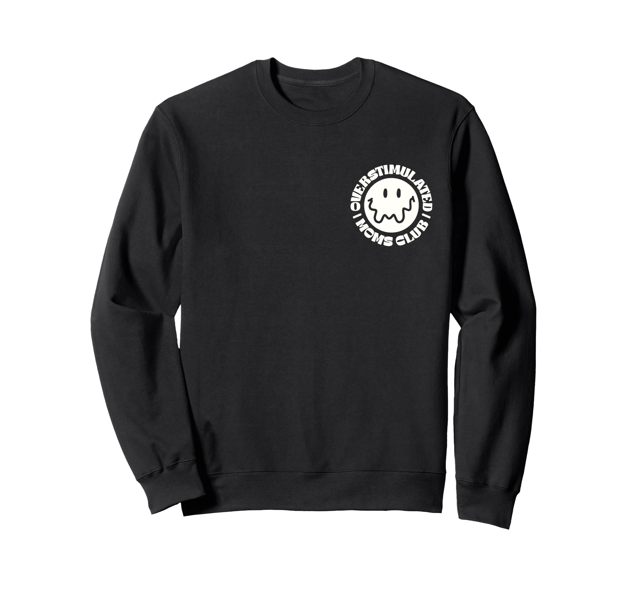 Overstimulated Moms Club Groovy Sweatshirt - Unique Graphic Unisex - T-Shirt, Sweatshirt, Hoodie