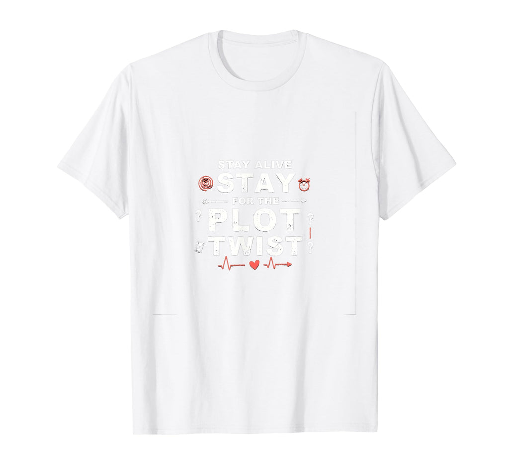Tomorrow Needs You Stay Alive Plot T-Shirt - Aesthetic Graphic for Adults - T-Shirt, Sweatshirt, Hoodie