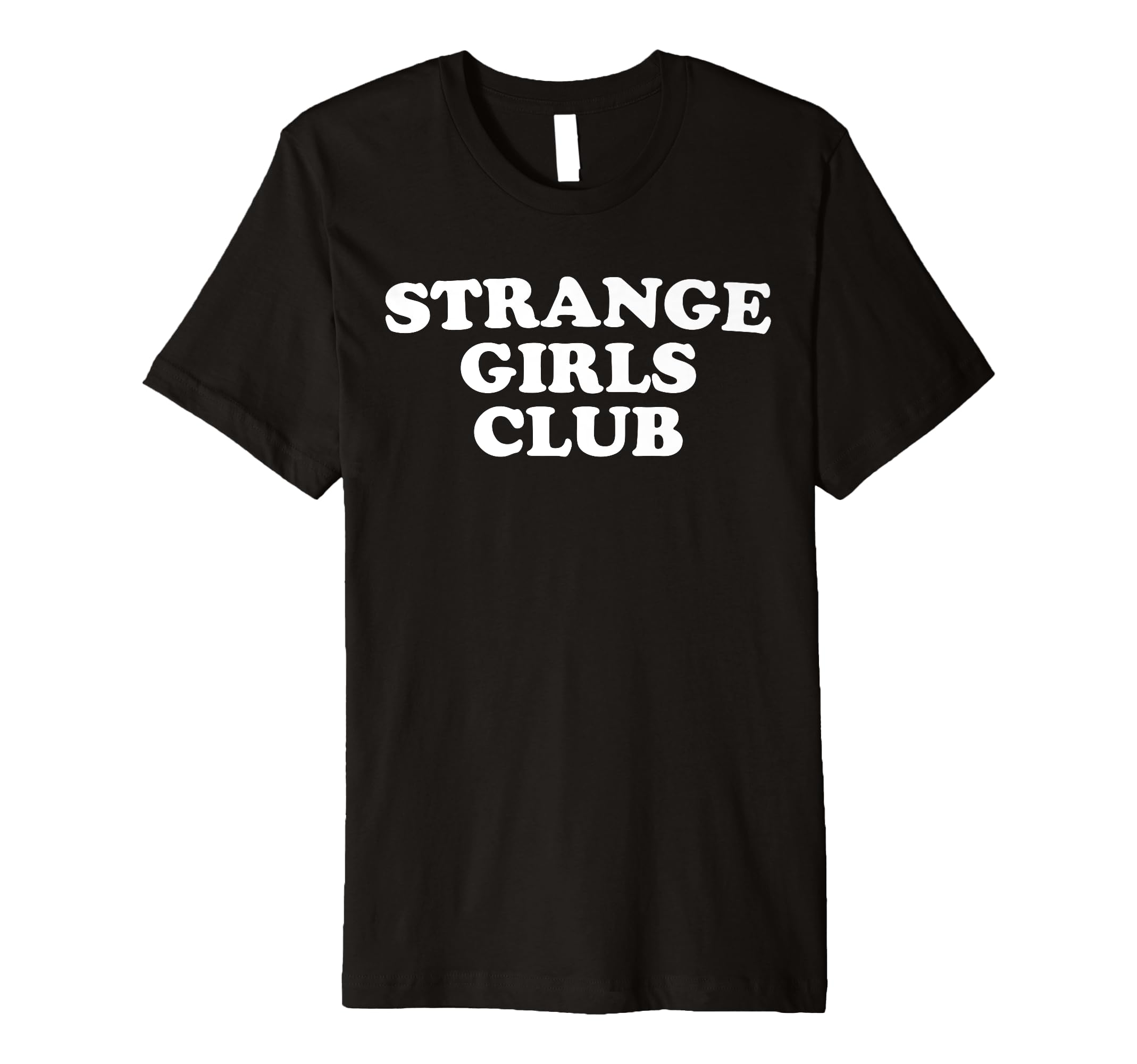 Strange Club Funny Weird Antisocial T-Shirt - Unique Graphic for Adults - T-Shirt, Sweatshirt, Hoodie