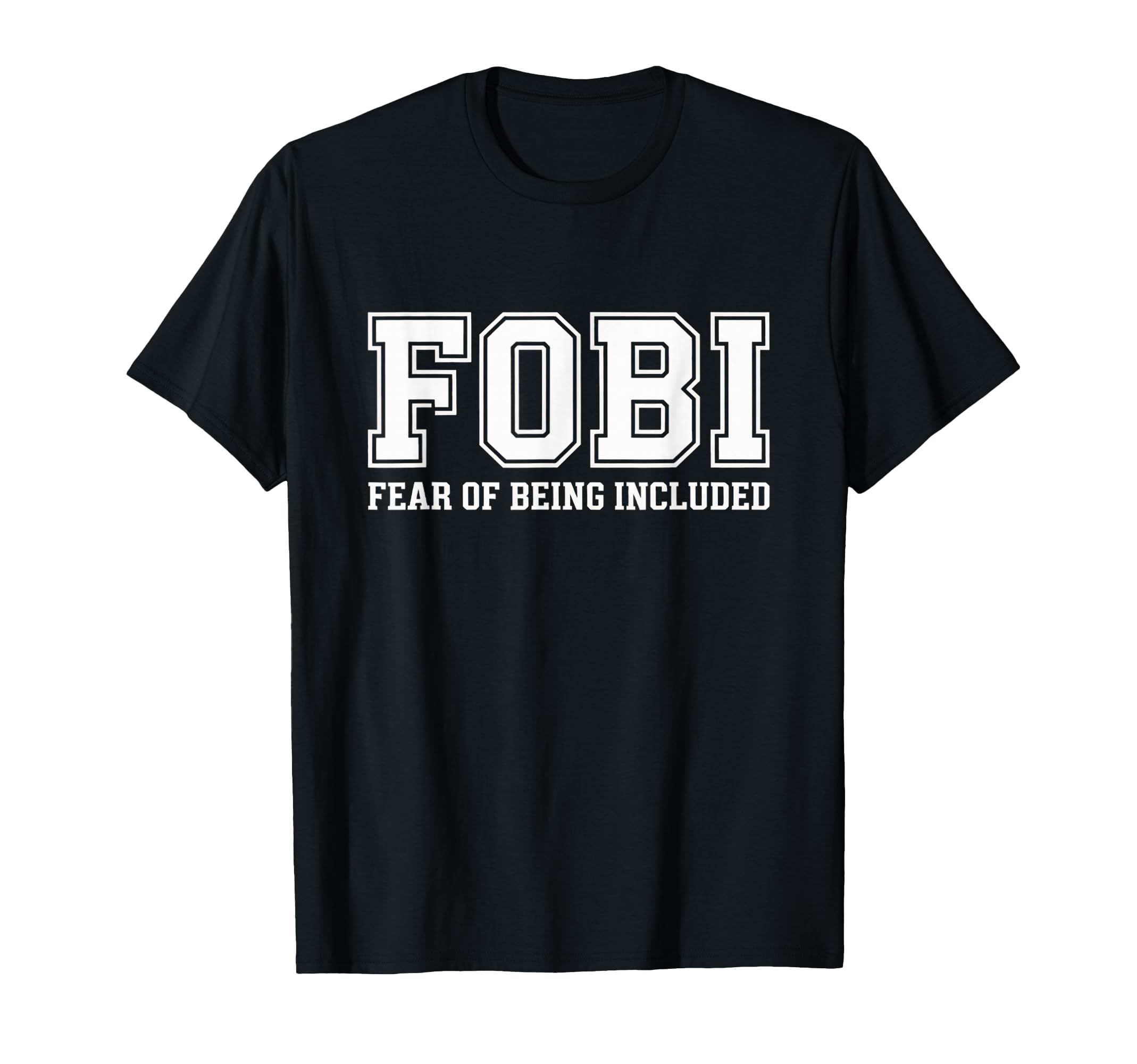Fobi Fear Being Excluded Funny Introverts T-Shirt - Custom Art Print Unisex - T-Shirt, Sweatshirt, Hoodie